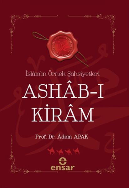 Ashab-ı Kiram İslam'ın Örnek Şahsiyetleri | Ensar Neşriyat (İnce Kapak)  - Resim 1