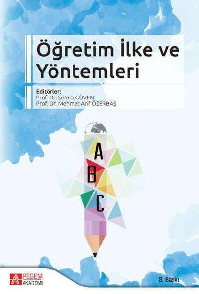 Öğretim İlke ve Yöntemleri | Pegem Akademi Yayıncılık (İnce Kapak)  - Resim 1