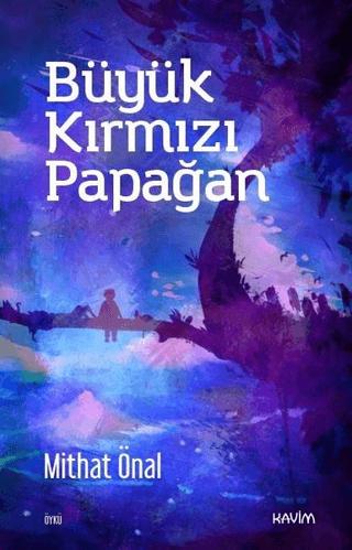 Büyük Kırmızı Papağan | Kavim Yayıncılık (Ciltsiz)  - Resim 1