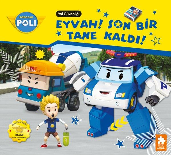 Robocar Poli - Eyvah! Son Bir Tane Kaldı! Yol Güvenliği | Eksik Parça Yayınları (İnce Kapak)  - Resim 1