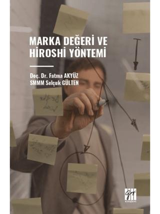 Marka Değeri ve Hiroshi Yöntemi | Gazi Kitabevi (Ciltsiz)  - Resim 1