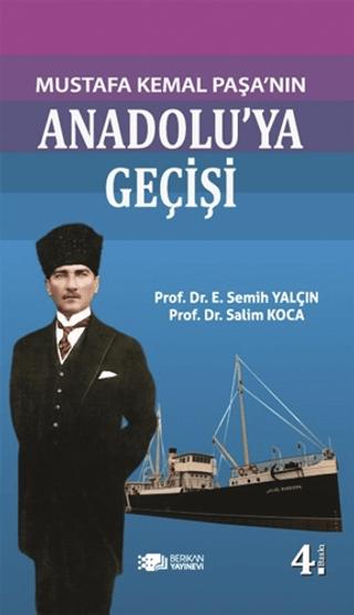 Mustafa Kemal Paşanın Anadolu’ya Geçişi | Berikan Yayınevi (Ciltsiz)  - Resim 1