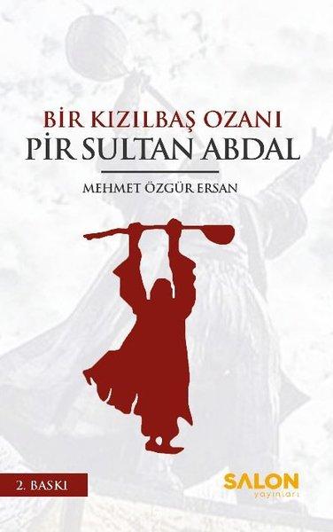 Bir Kızılbaş Ozanı Pir Sultan Abdal | Salon Yayınları (İnce Kapak)  - Resim 1