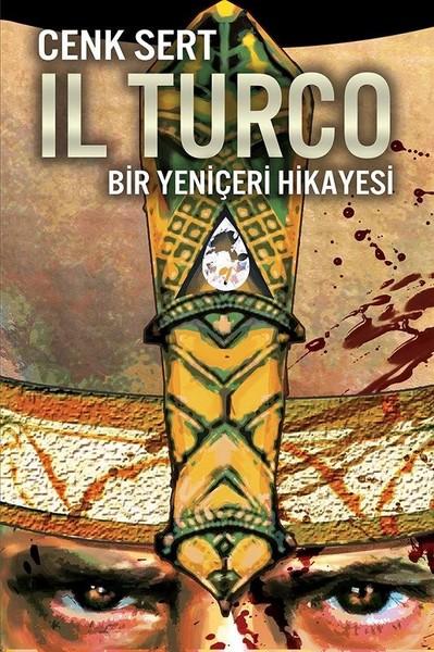 Il Turco-Bir Yeniçeri Hikayesi | Cinius (İnce Kapak)  - Resim 1