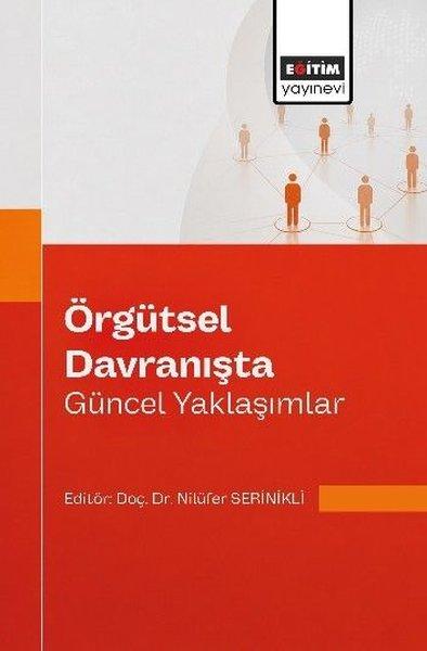 Örgütsel Davranışta Güncel Yaklaşımlar | Eğitim Yayınevi (İnce Kapak)  - Resim 1