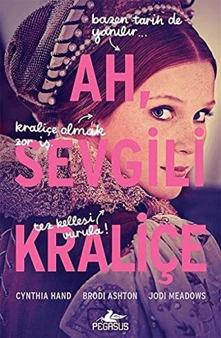 Ah, Sevgili Kraliçe