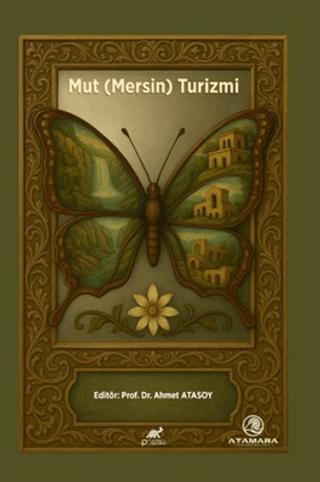 Mut (Mersin) Turizmi | Paradigma Akademi Yayınları (Ciltsiz)  - Resim 1