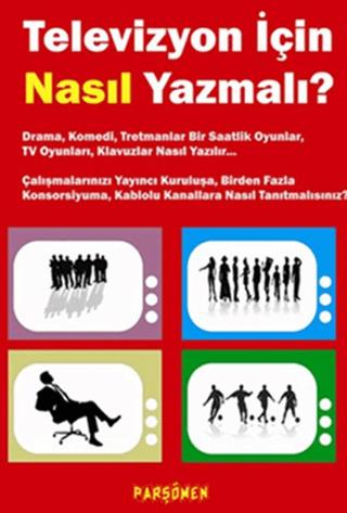 Televizyon İçin Nasıl Yazmalı?