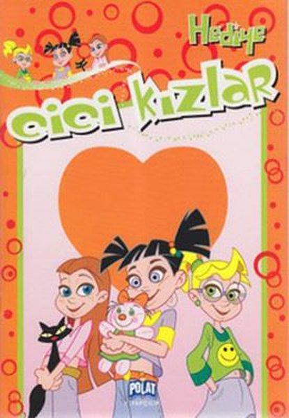 Hediye - Cici Kızlar | Polat Kitapçılık - Masal Dizisi (İnce Kapak)  - Resim 1