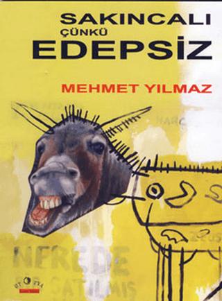 Sakıncalı, Çünkü Edepsiz
