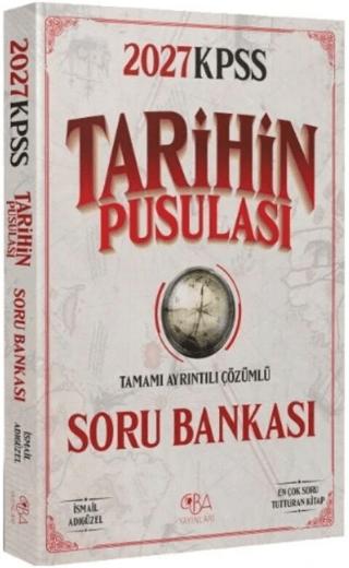 2027 KPSS Tarihin Pusulası Soru Bankası | CBA Akademi (Ciltsiz)  - Resim 1