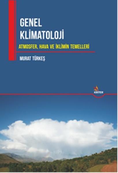 Genel Klimatoloji AtmosferHava ve İklimin Temelleri | Kriter (İnce Kapak)  - Resim 1