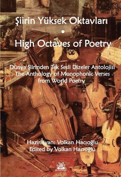 Şiirin Yüksek Oktavları - High Octaves of Poetry - Dünya Şiirinden Tek Sesli Dizeler Antolojisi - Th | Artshop Yayıncılık (İnce Kapak)  - Resim 1