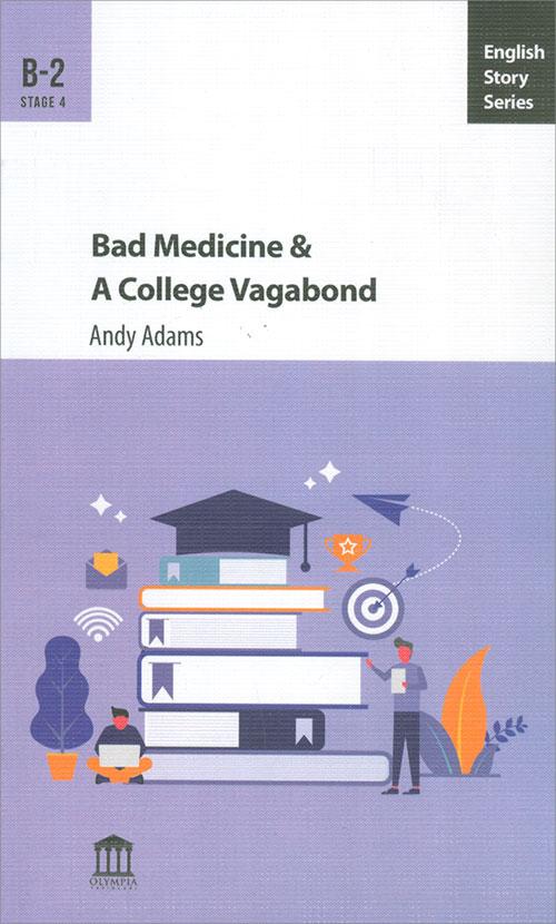 Bad Medicine & A College Vagabond B-2 - Andy Adams - Olympia Yayınları