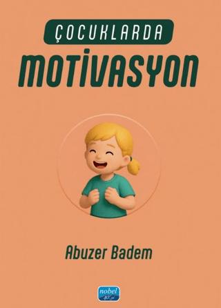 Çocuklarda Motivasyon