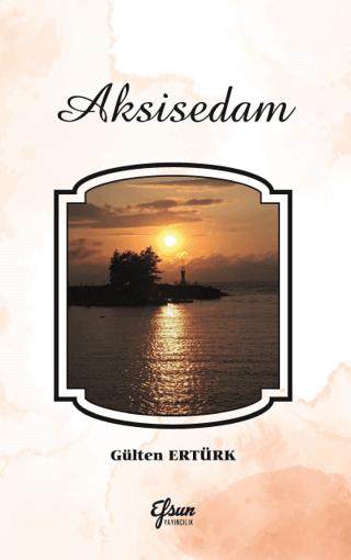 Aksisedam | Efsun Yayıncılık (Ciltsiz)  - Resim 1