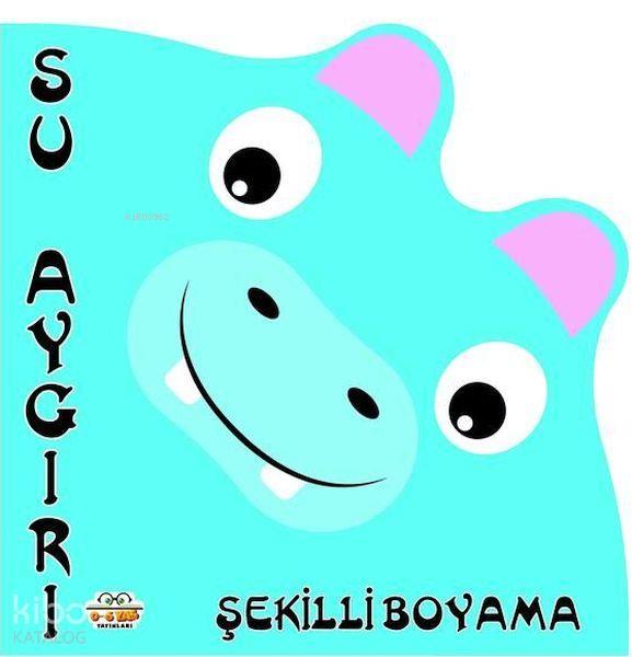 Şekilli Boyama Su Aygırı - Kolektif - 0-6 Yaş Yayınları - Resim 1