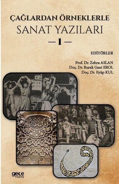 Çağlardan Örneklerle Sanat Yazıları 1 | Gece Kitaplığı (İnce Kapak)  - Resim 1