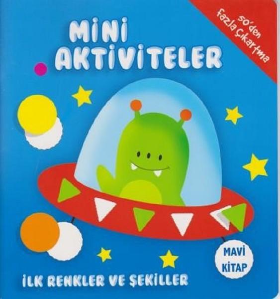Mini Aktiviteler-İlk Renkler ve Şekiller-Mavi Kitap | Parıltı Yayınları (İnce Kapak)  - Resim 1