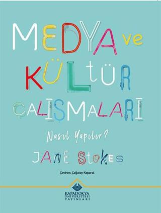Medya ve Kültür Çalışmaları Nasıl Yapılır?
