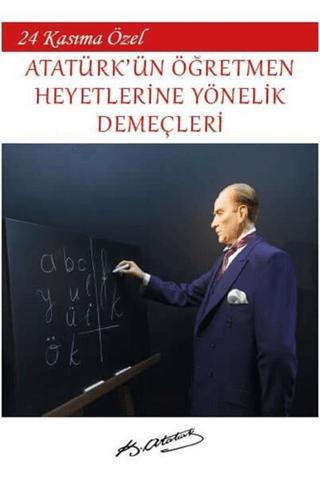 Atatürk'ün Öğretmen Heyetlerine Yönelik Demeçleri | Platanus Publishing (Ciltsiz)  - Resim 1