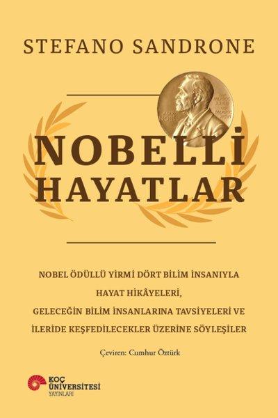 Nobelli Hayatlar | Koç Üniversitesi Yayınları (İnce Kapak)  - Resim 1