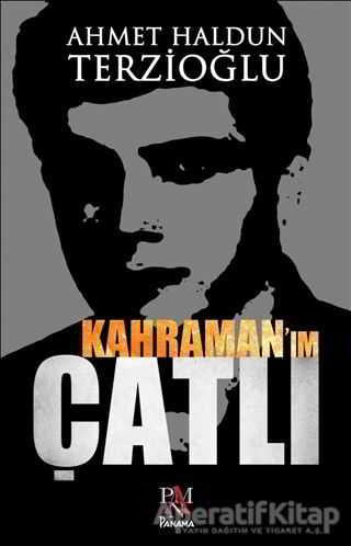 Kahramanım Çatlı - Ahmet Haldun Terzioğlu - Panama Yayıncılık - Resim 1