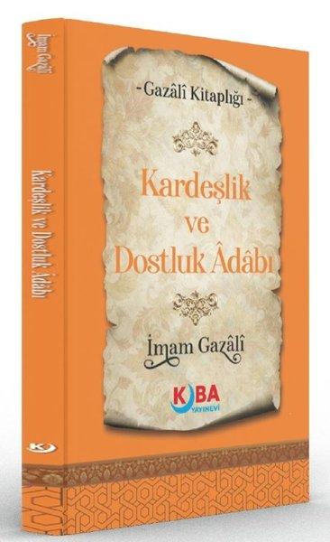 Kardeşlik ve Dostluk Adabı - Gazali Kitaplığı | Kuba Yayınları (İnce Kapak)  - Resim 1