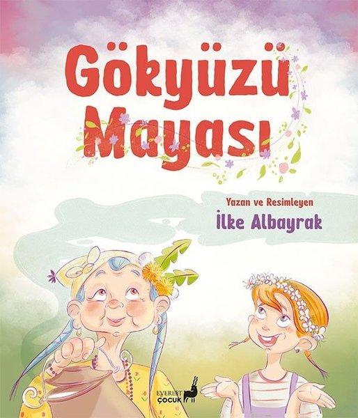 Gökyüzü Mayası | Everest Yayınları (İnce Kapak)  - Resim 1