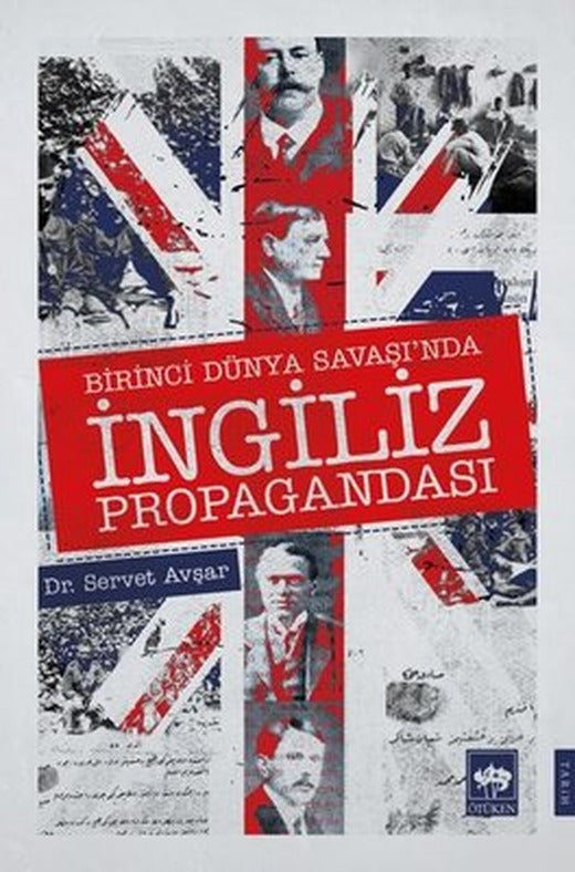 Birinci Dünya Savaşı'nda İngiliz Propagandası | Ötüken Neşriyat Yayınları