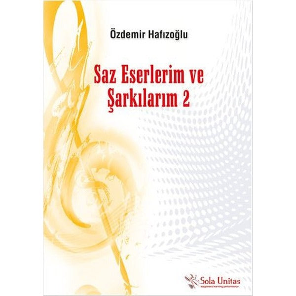 Saz Eserlerim ve Şarkılarım 2