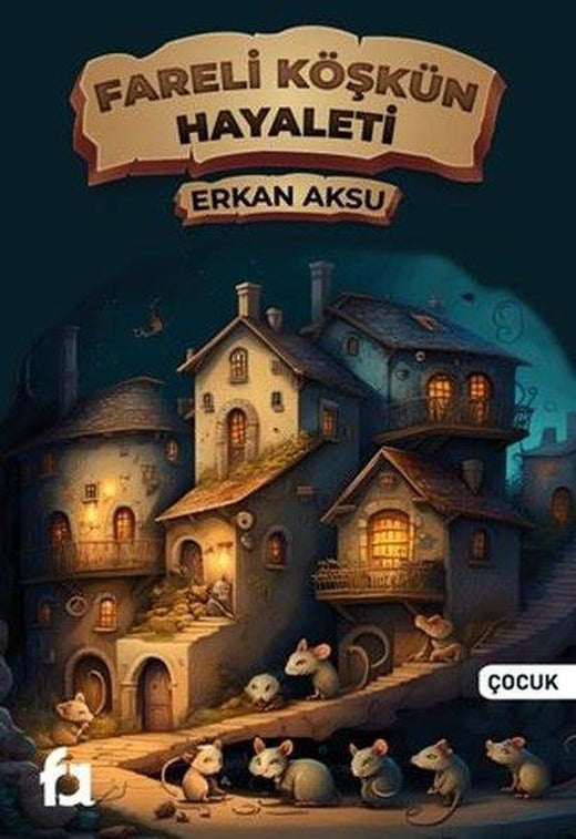 Fareli Köşkün Hayaleti | Fa Yayınları (İnce Kapak)
