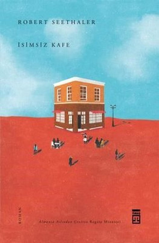 İsimsiz Kafe | Timaş Yayınları (İnce Kapak)