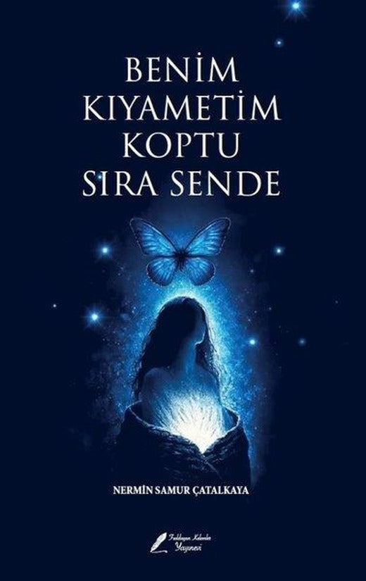 Benim Kıyametim Koptu Sıra Sende | Fısıldayan Kalemler Yayınları (İnce Kapak)