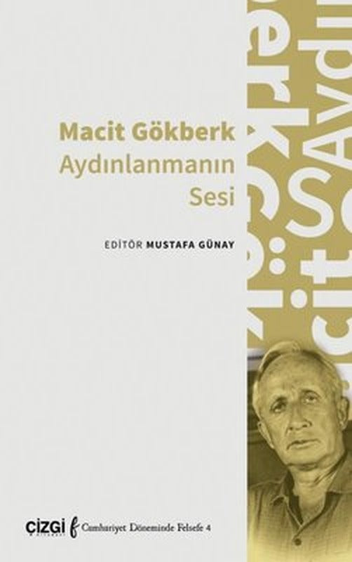 Macit Gökberk Aydınlanmanın Sesi | Çizgi Kitapevi