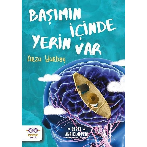 Başımın İçinde Yerin Var | Cezve Çocuk (İnce Kapak)