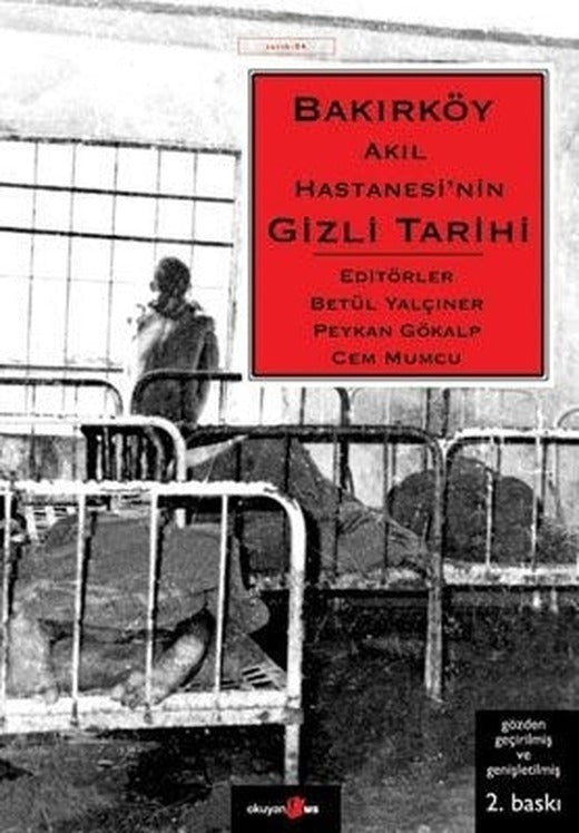 Bakırköy Akıl Hastanesi'nin Gizli Tarihi | Okuyan Us Yayınları