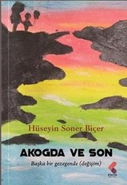 Akogda ve Son | Klaros Yayınları