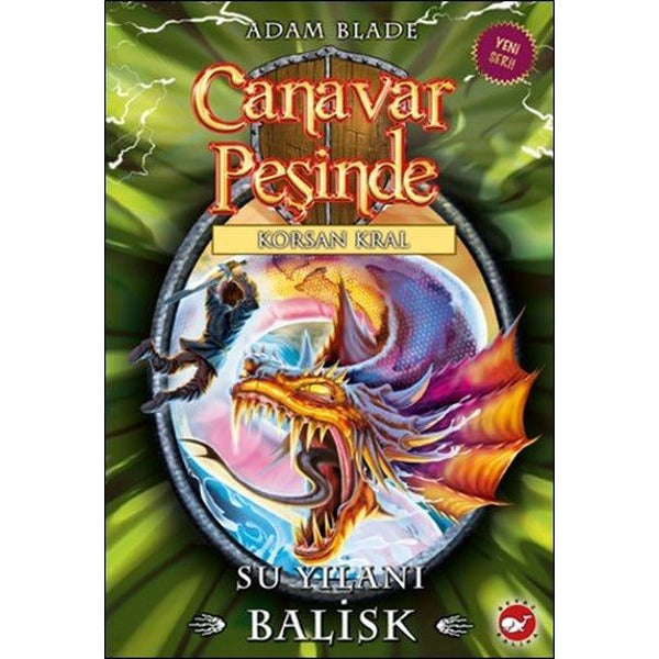 Canavar Peşinde 43-Su Yılanı Balisk | Beyaz Balina Yayınları