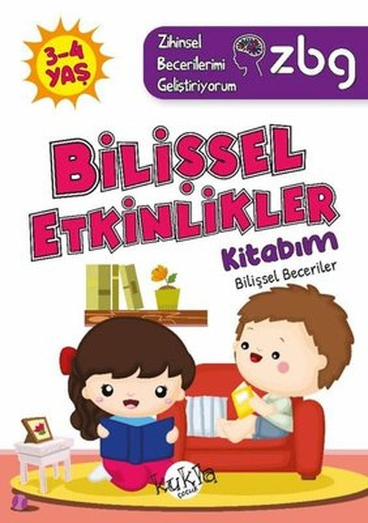 3 - 4 Yaş Bilişsel Etkinlikler Kitabım - Bilişsel Beceriler - ZBG Zihinsel Becerilerimi Geliştiriyor | Kukla