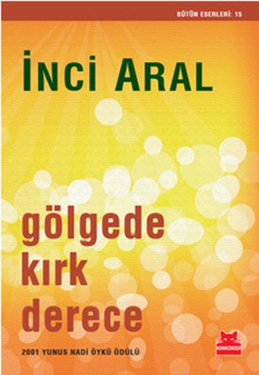 Gölgede Kırk Derece | Kırmızı Kedi