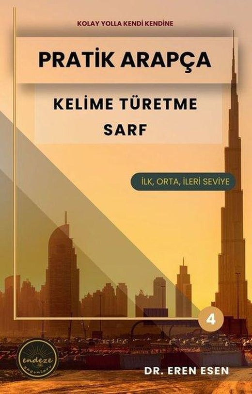 Pratik Arapça Kelime Türetme Sarf - İlk,Orta,İleri Seviye | Endeze Yayınları (İnce Kapak)