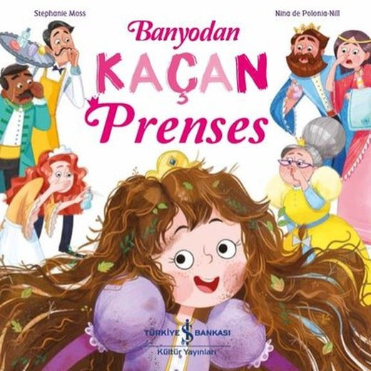 Banyodan Kaçan Prenses | İş Bankası Kültür Yayınları