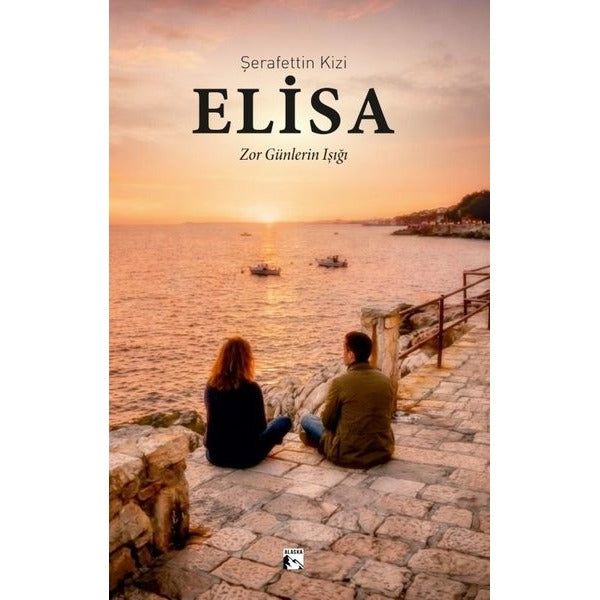Elisa Zor Günlerin Işığı | Alaska Yayınevi (Ciltsiz)