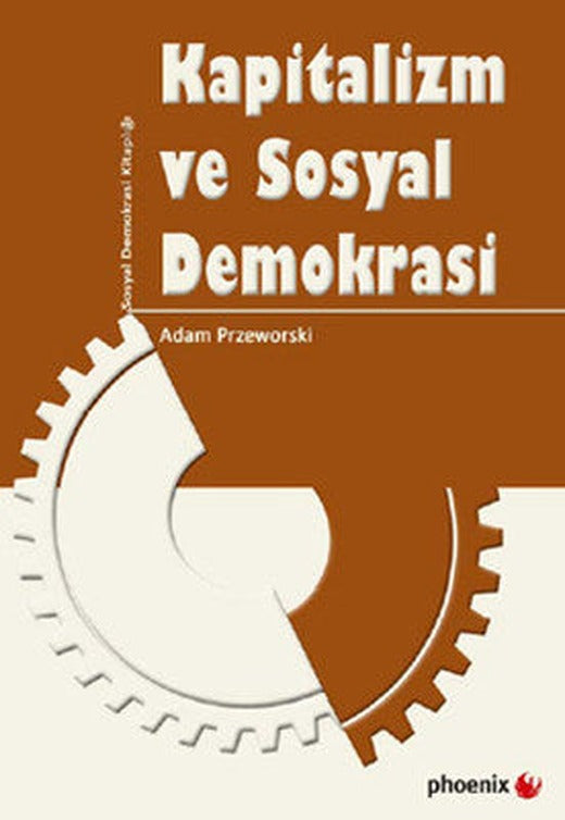 Kapitalizm ve Sosyal Demokrasi | Phoenix