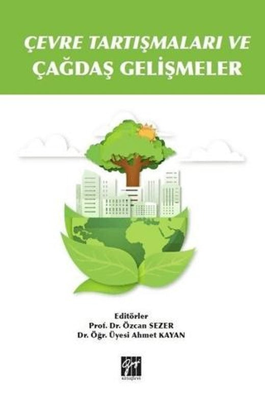Çevre Tartışmaları ve Çağdaş Gelişmeler | Gazi Kitabevi (Ciltsiz)