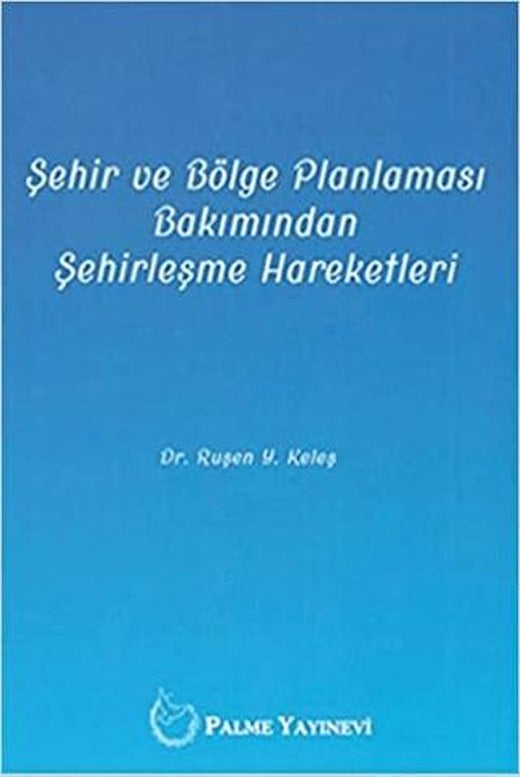 Şehir ve Bölge Planlaması Bakımından Şehirleşme Hareketleri