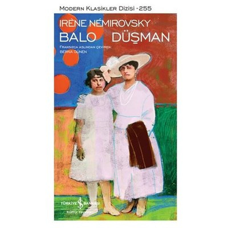 Balo - Düşman - Modern Klasikler Dizisi 255 | İş Bankası Kültür Yayınları (İnce Kapak)
