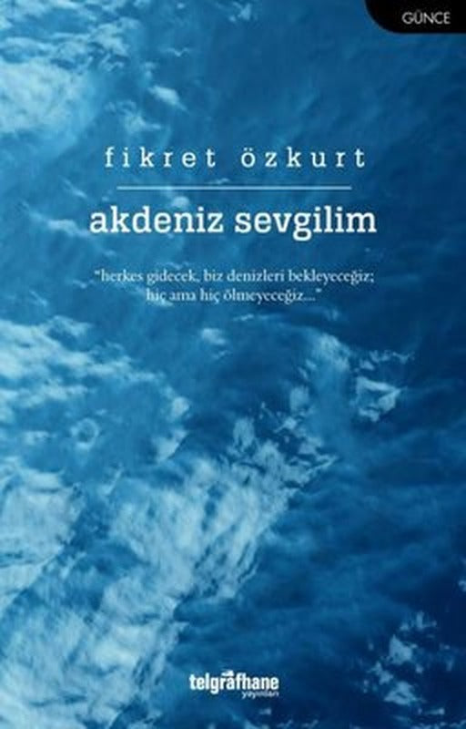 Akdeniz Sevgilim | Telgrafhane Yayınları