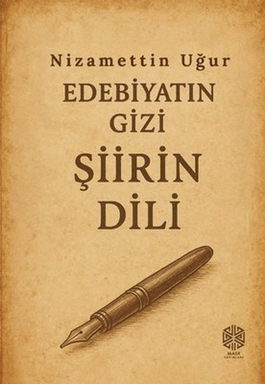 Edebiyatın Gizi Şiirin Dili | Mask Yayınları (İnce Kapak)